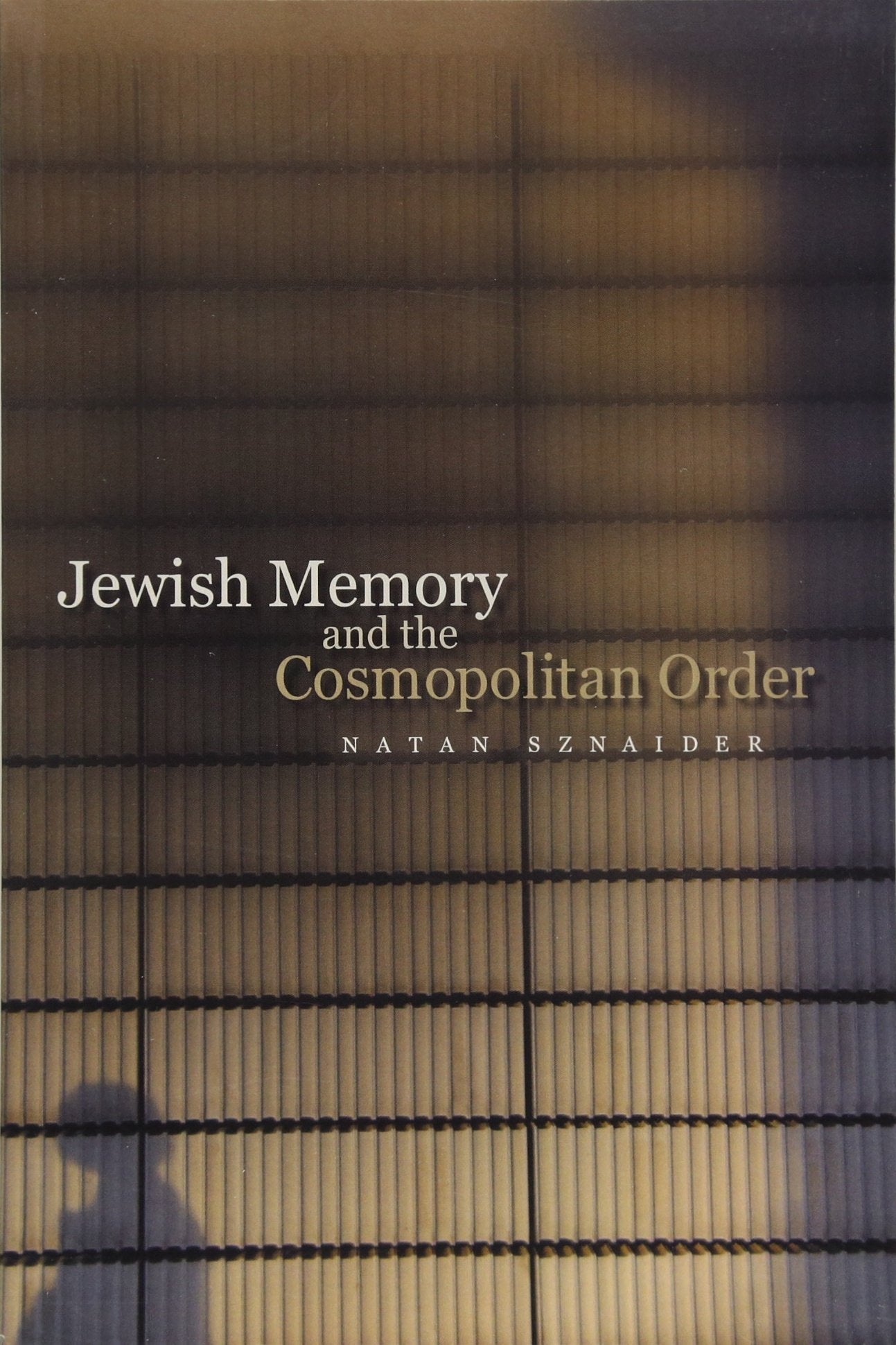 Jewish Memory And The Cosmopolitan Order