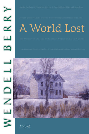 A World Lost: A Novel (Port William),Used