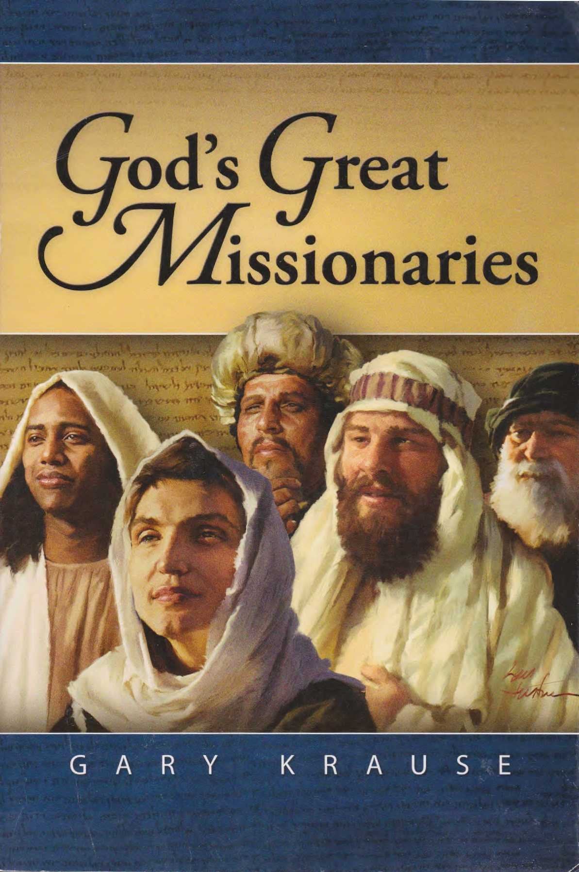 God'S Great Missionaries,New
