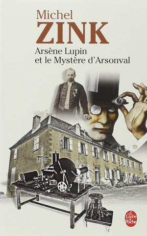 Arsne Lupin Et Le Mystre D'Arsonval: Indit