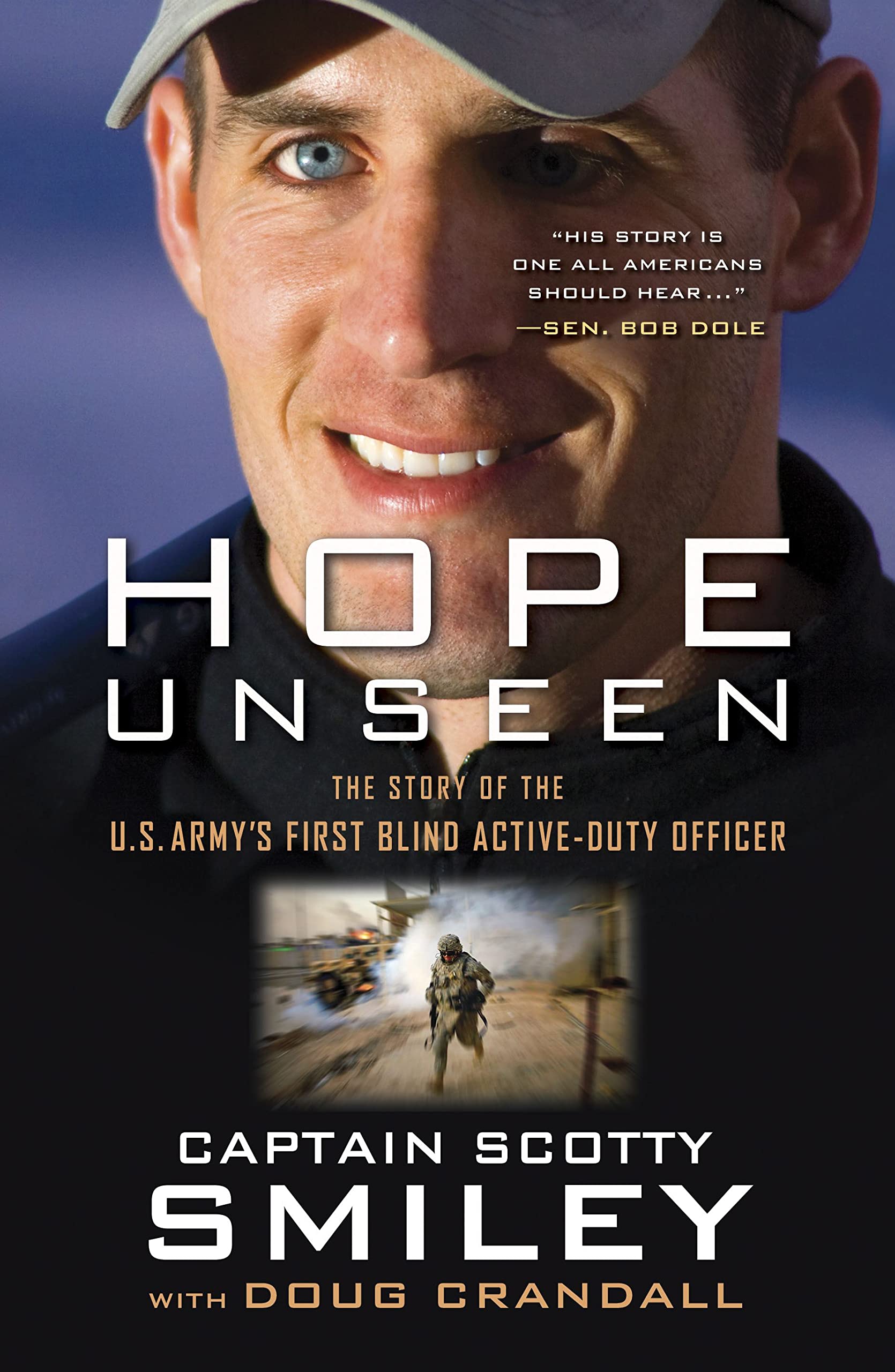 Hope Unseen: The Story Of The U.S. Army'S First Blind Activeduty Officer