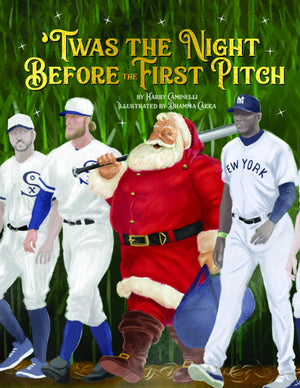 Twas The Night Before The First Pitch