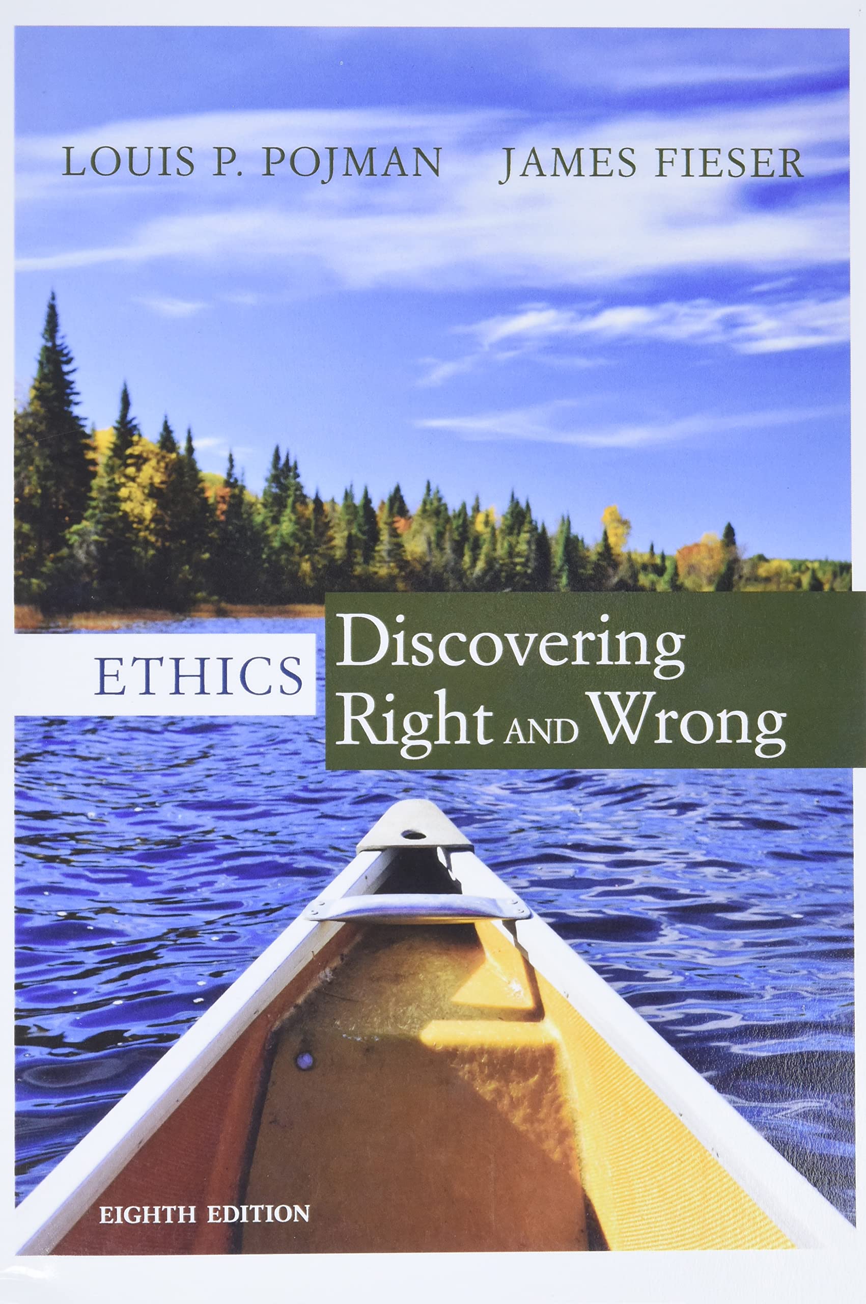 Ethics: Discovering Right and Wrong,New