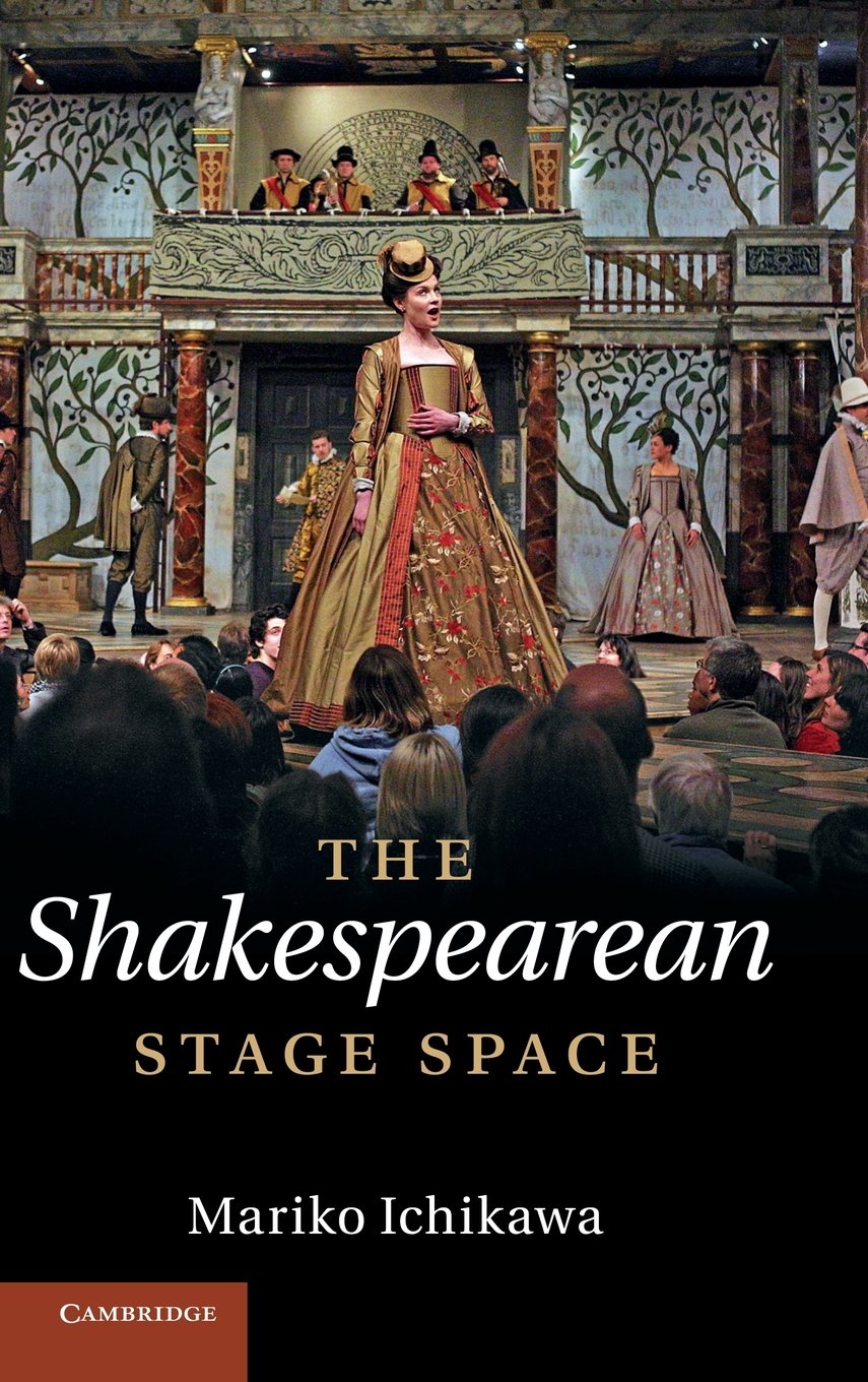 The Shakespearean Stage Space,Used