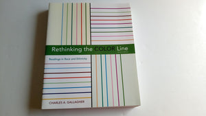 Rethinking the Color Line: Readings in Race and Ethnicity,Used