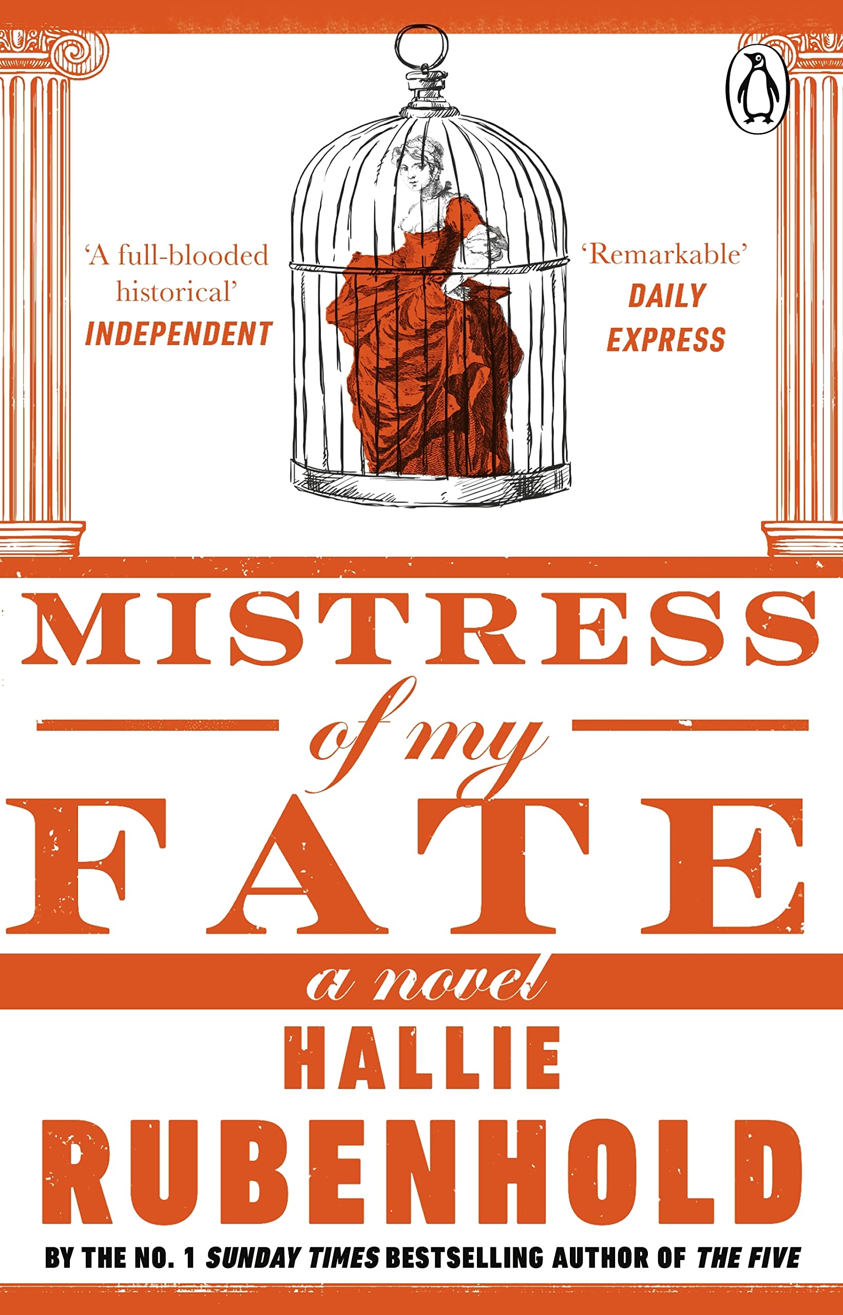 Mistress of My Fate: By the awardwinning and Sunday Times bestselling author of THE FIVE,Used