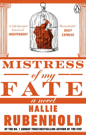 Mistress of My Fate: By the awardwinning and Sunday Times bestselling author of THE FIVE,Used