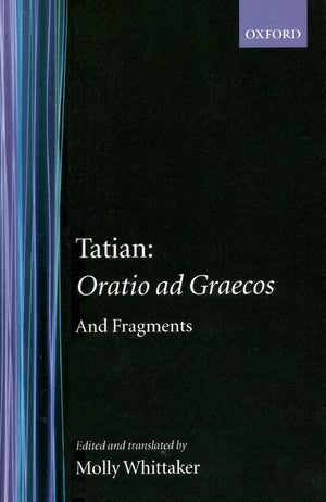 Oratio ad Graecos and Fragments (Oxford Early Christian Texts),Used