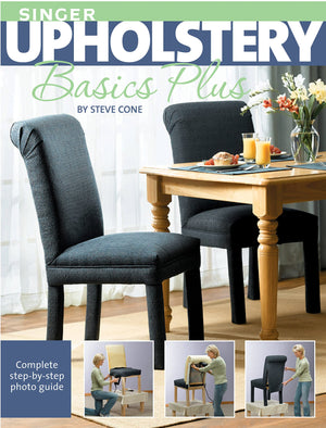 Singer Upholstery Basics Plus: Complete StepbyStep Photo Guide,Used