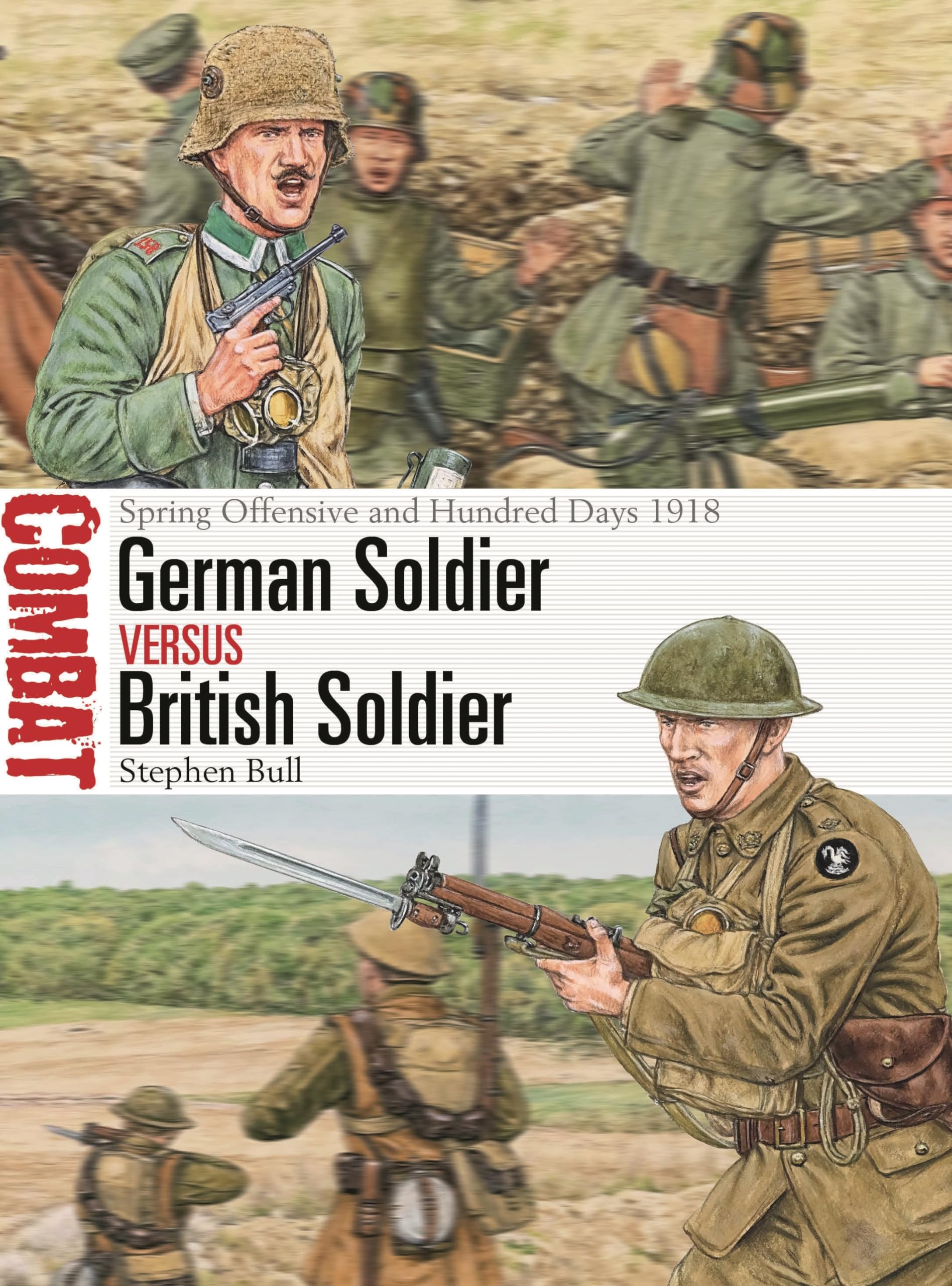 German Soldier Vs British Soldier: Spring Offensive And Hundred Days 1918 (Combat, 78),Used
