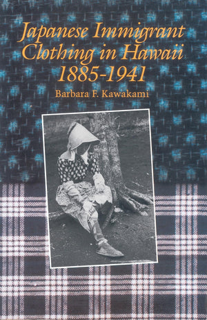 Japanese Immigrant Clothing In Hawaii, 18851941
