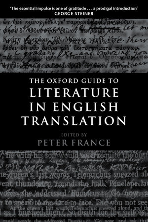 The Oxford Guide to Literature in English Translation,Used