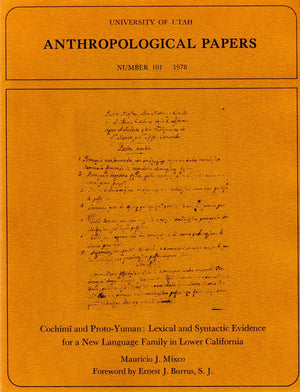 Cochimi and protoYuman: Lexical and syntactic evidence for a new language family in Lower California (University of Utah anthro,Used
