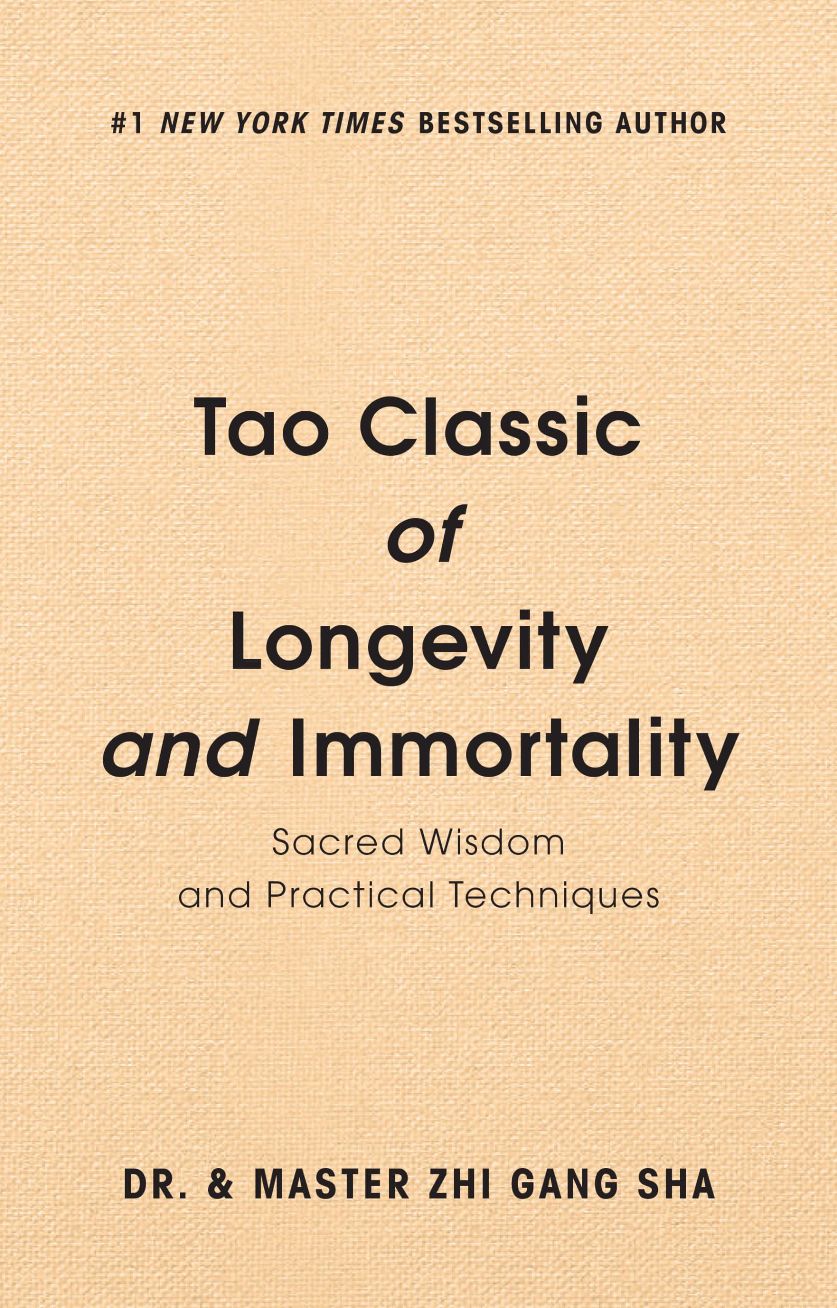 Tao Classic of Longevity and Immortality: Sacred Wisdom and Practical Techniques,Used