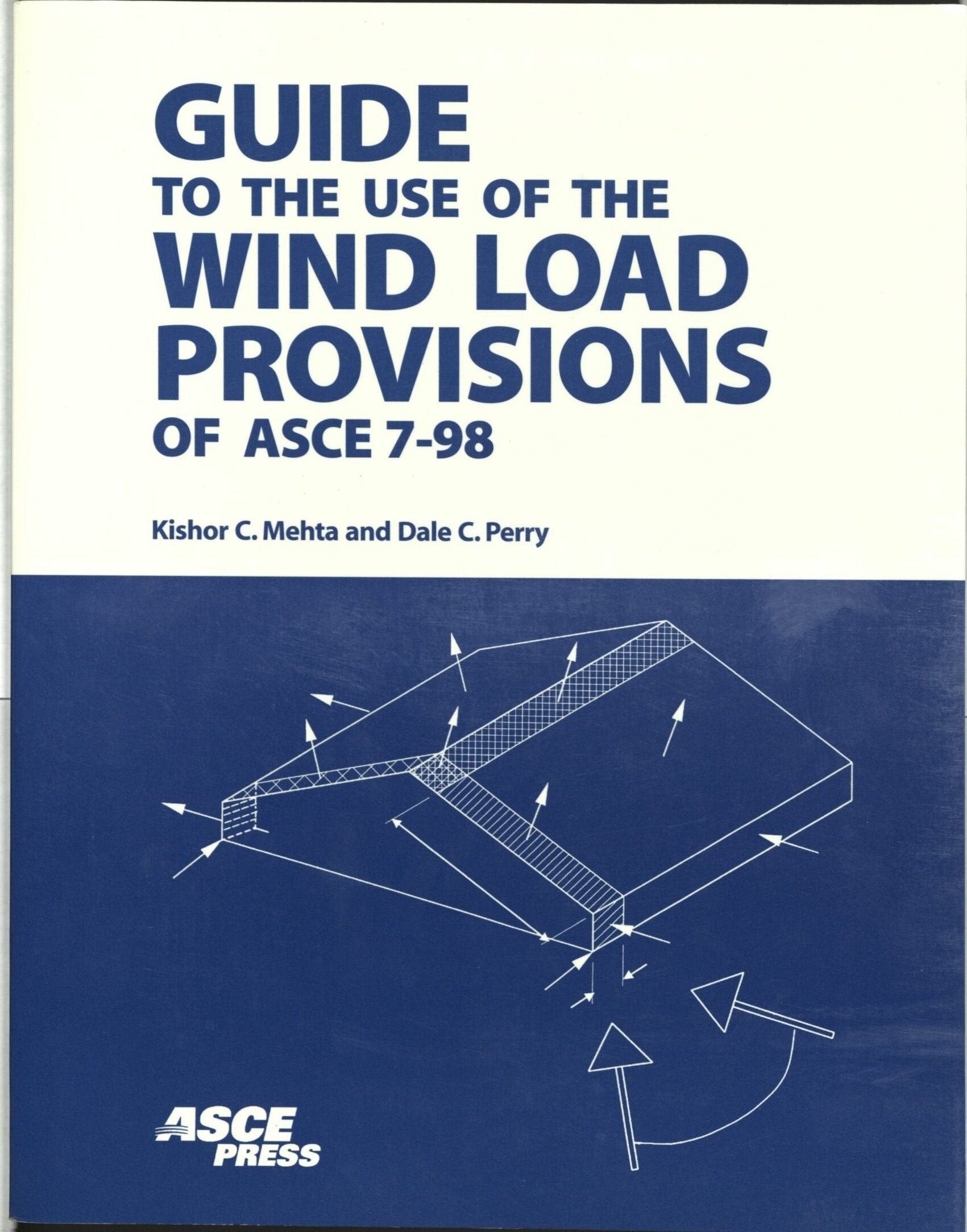 Guide to the Use of the Wind Load Provisions of Asce 798,Used