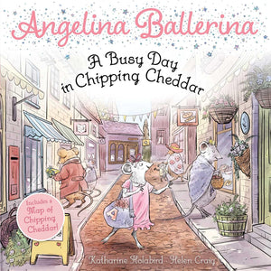 A Busy Day in Chipping Cheddar (Angelina Ballerina),New