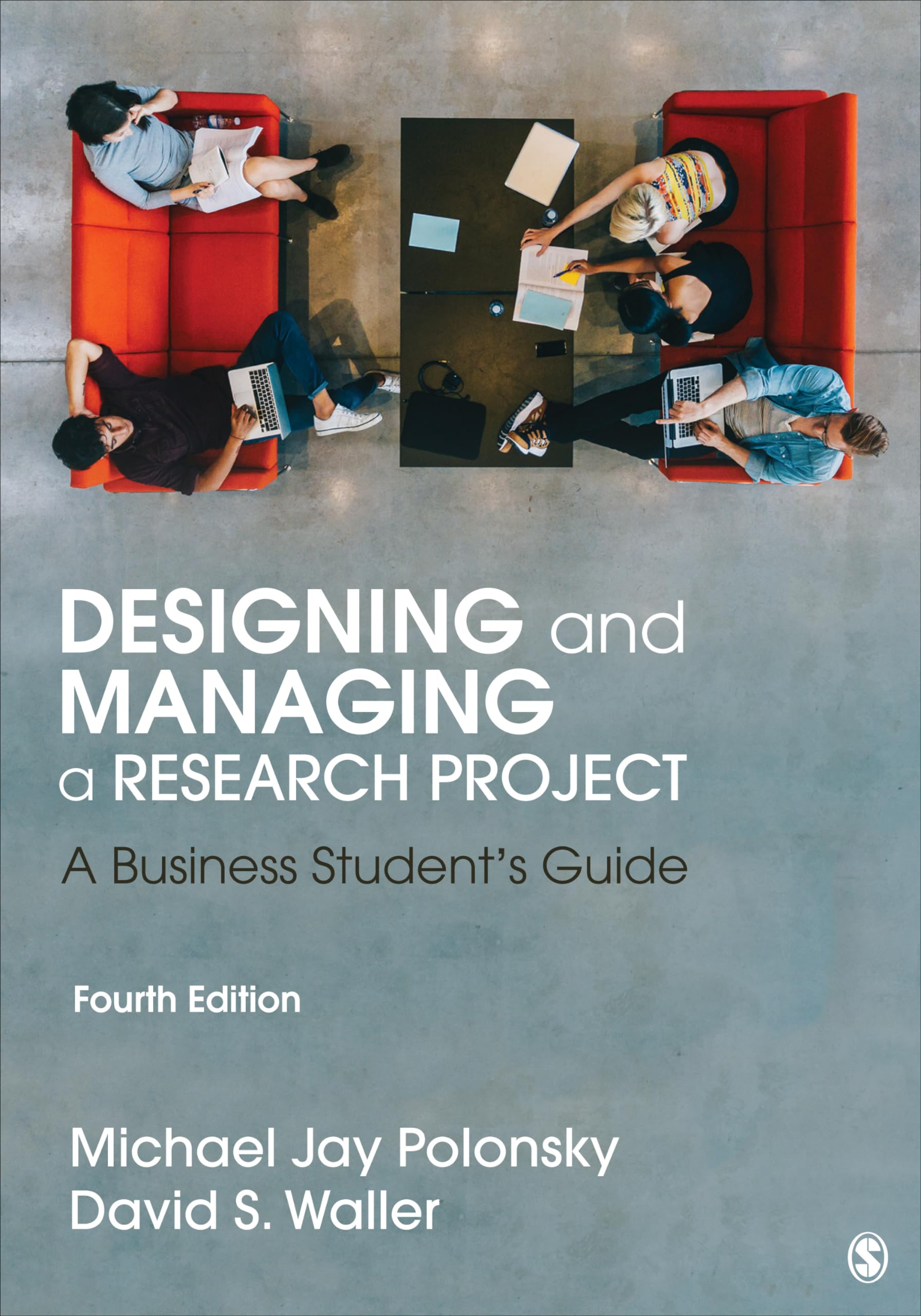 Designing and Managing a Research Project: A Business Student's Guide,New