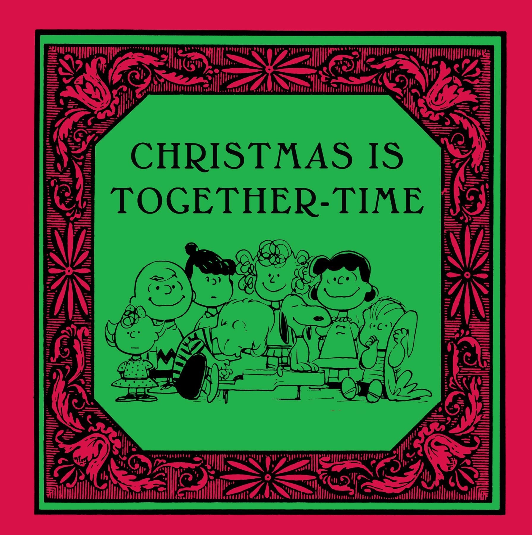 Christmas Is Together Time (Peanuts)
