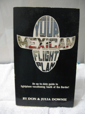Your Mexican Flight Plan,Used