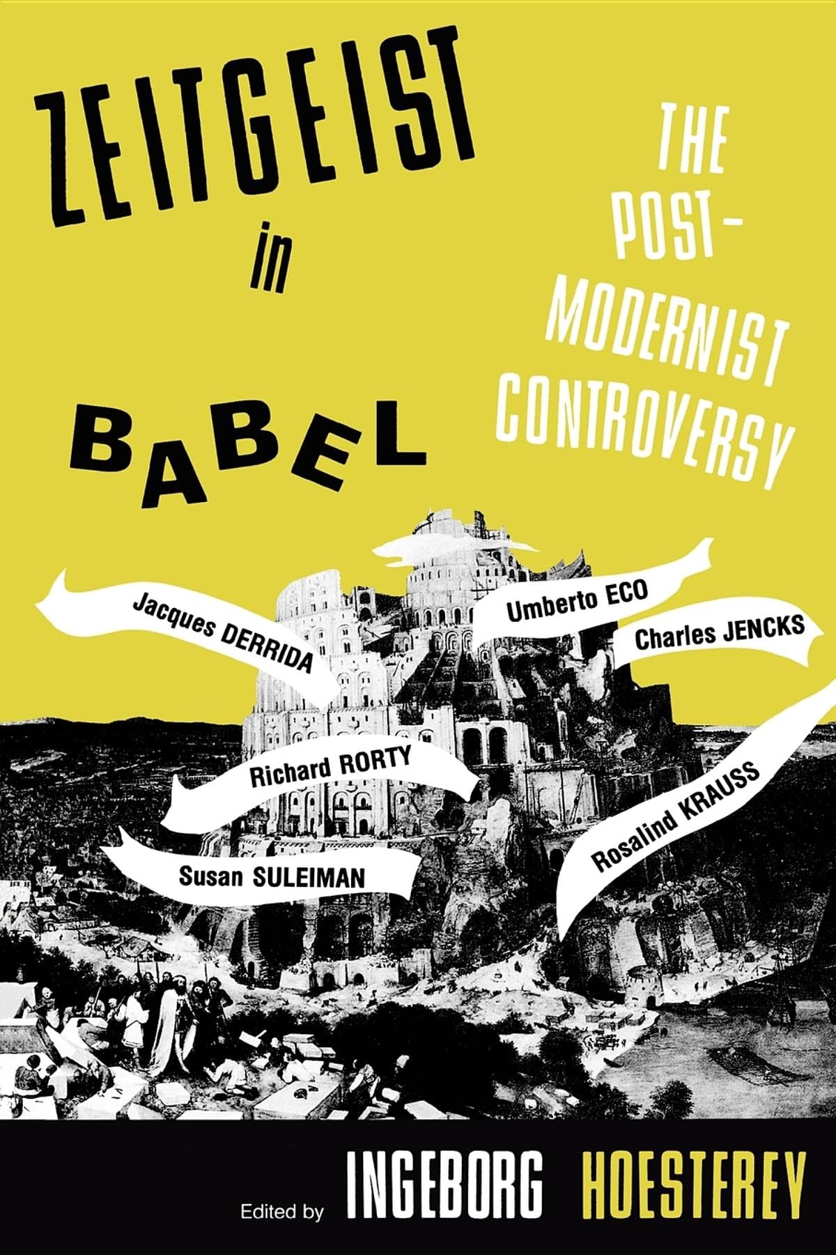 Zeitgeist in Babel: The Postmodernist Controversy,Used