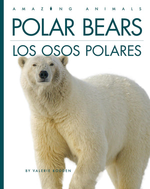 Polar Bears / Los Osos Polares (Spanish Edition)