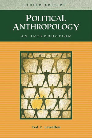 Political Anthropology: An Introduction,New