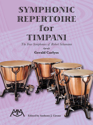 Symphonic Repertoire For Timpani: The Four Symphonies Of Robert Schumann,Used