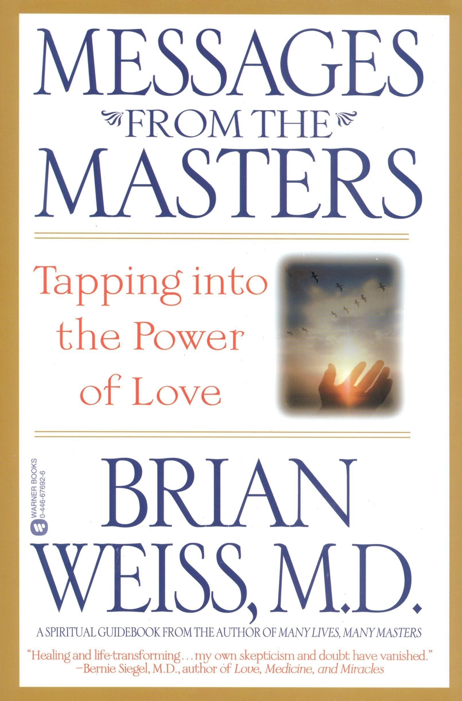 Messages from the Masters: Tapping into the Power of Love,New