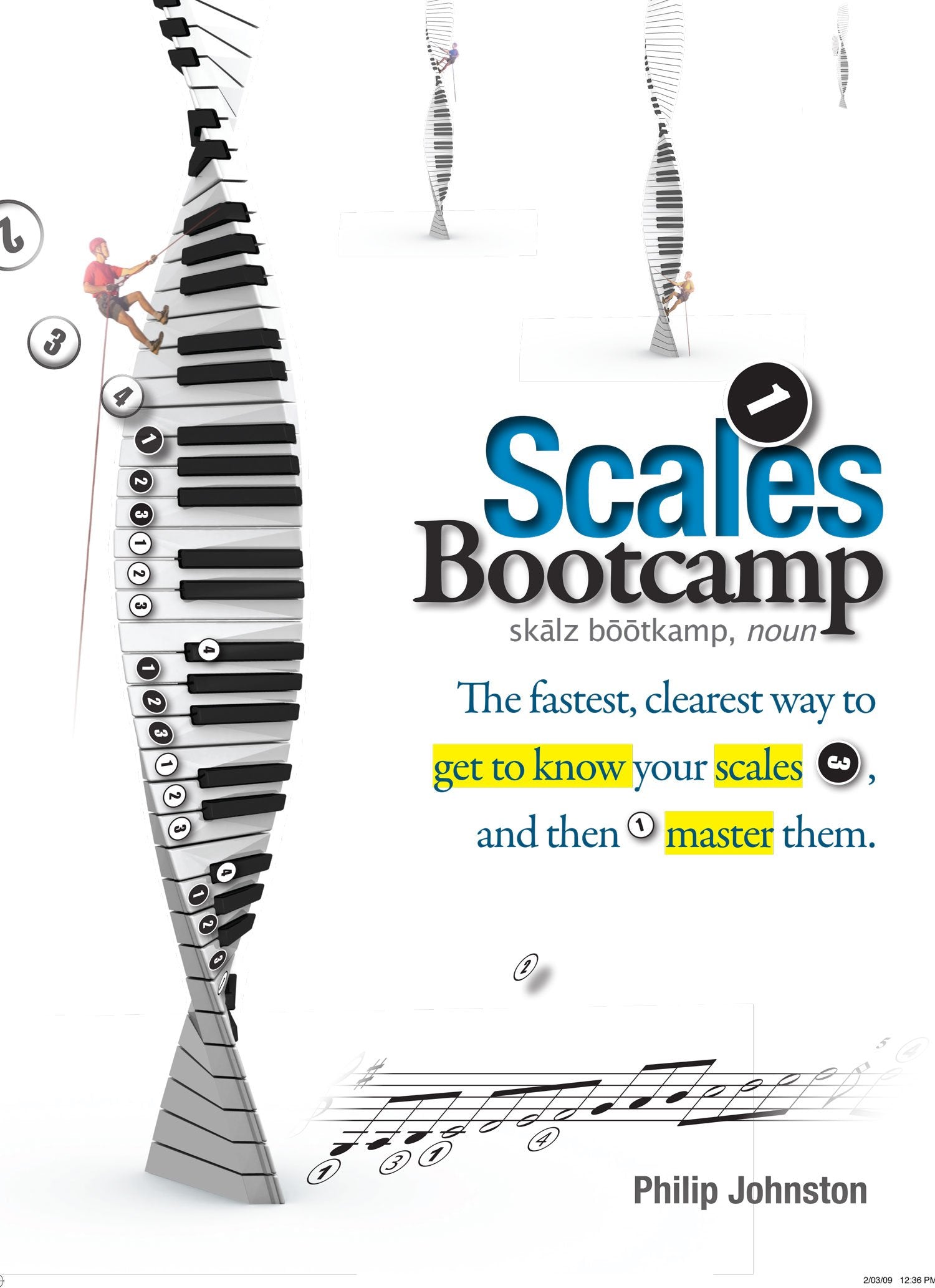 Scales Bootcamp: The Fastest, Clearest Way To Get To Know Your Scales, And Then Master Them.,New