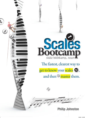 Scales Bootcamp: The Fastest, Clearest Way To Get To Know Your Scales, And Then Master Them.-used