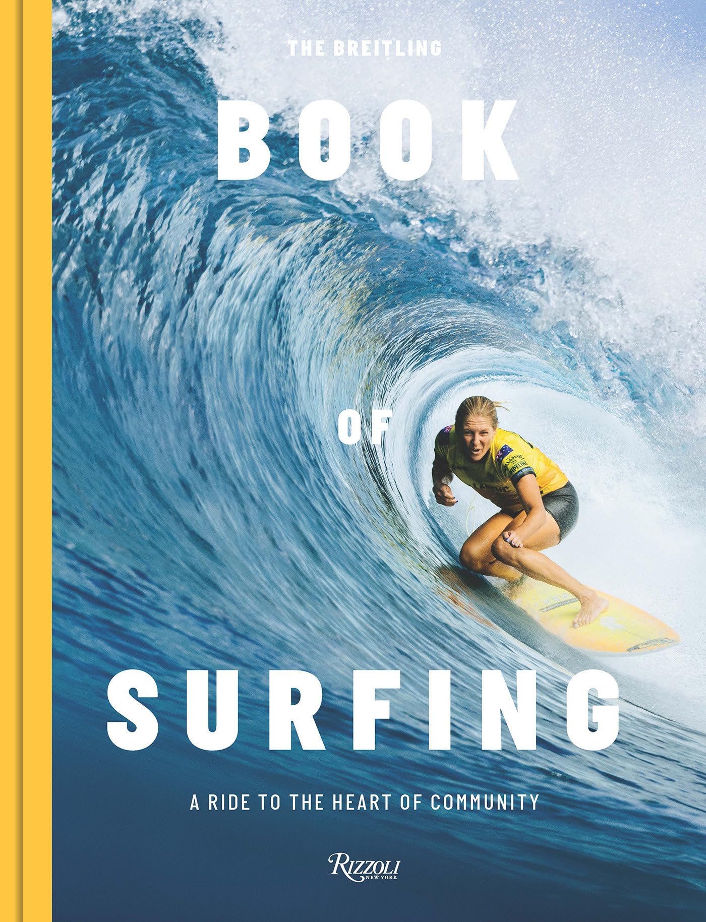 The Breitling Book Of Surfing: A Ride To The Heart Of Community,Used