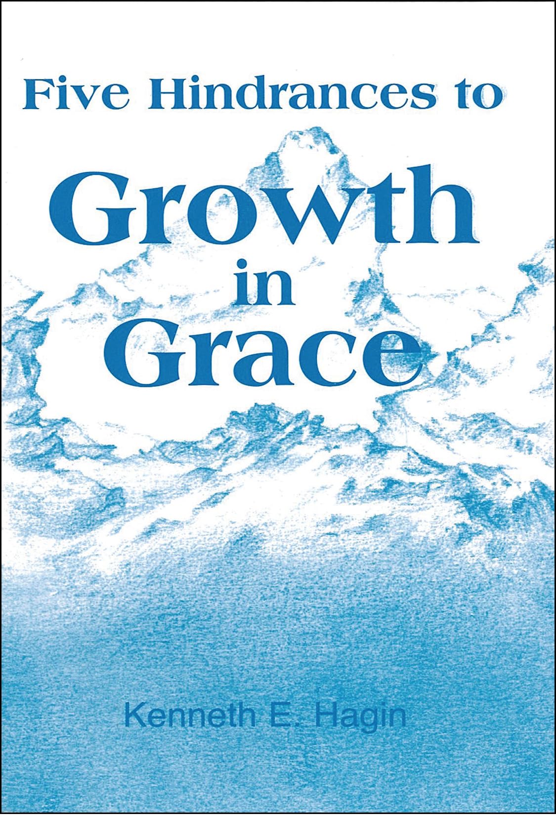 Five Hindrances To Growth In Grace,New