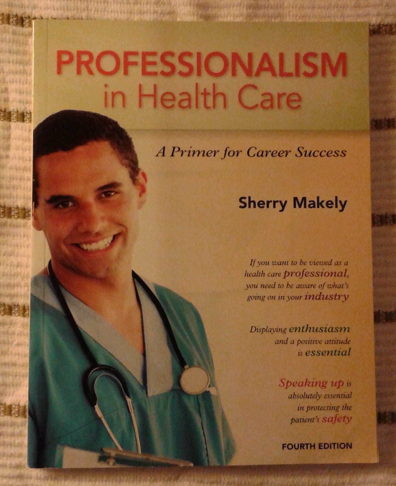 Professionalism in Health Care: A Primer for Career Success (4th Edition),New