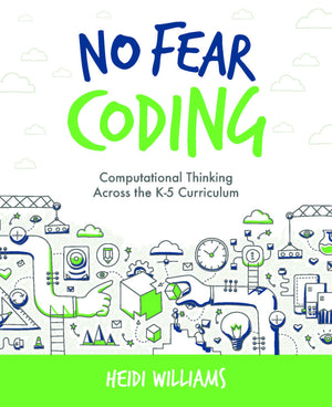 No Fear Coding: Computational Thinking Across The K5 Curriculum,Used