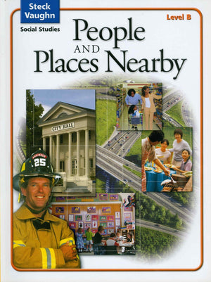 SteckVaughn Social Studies  2004: Student Edition People/Places Nearby,New