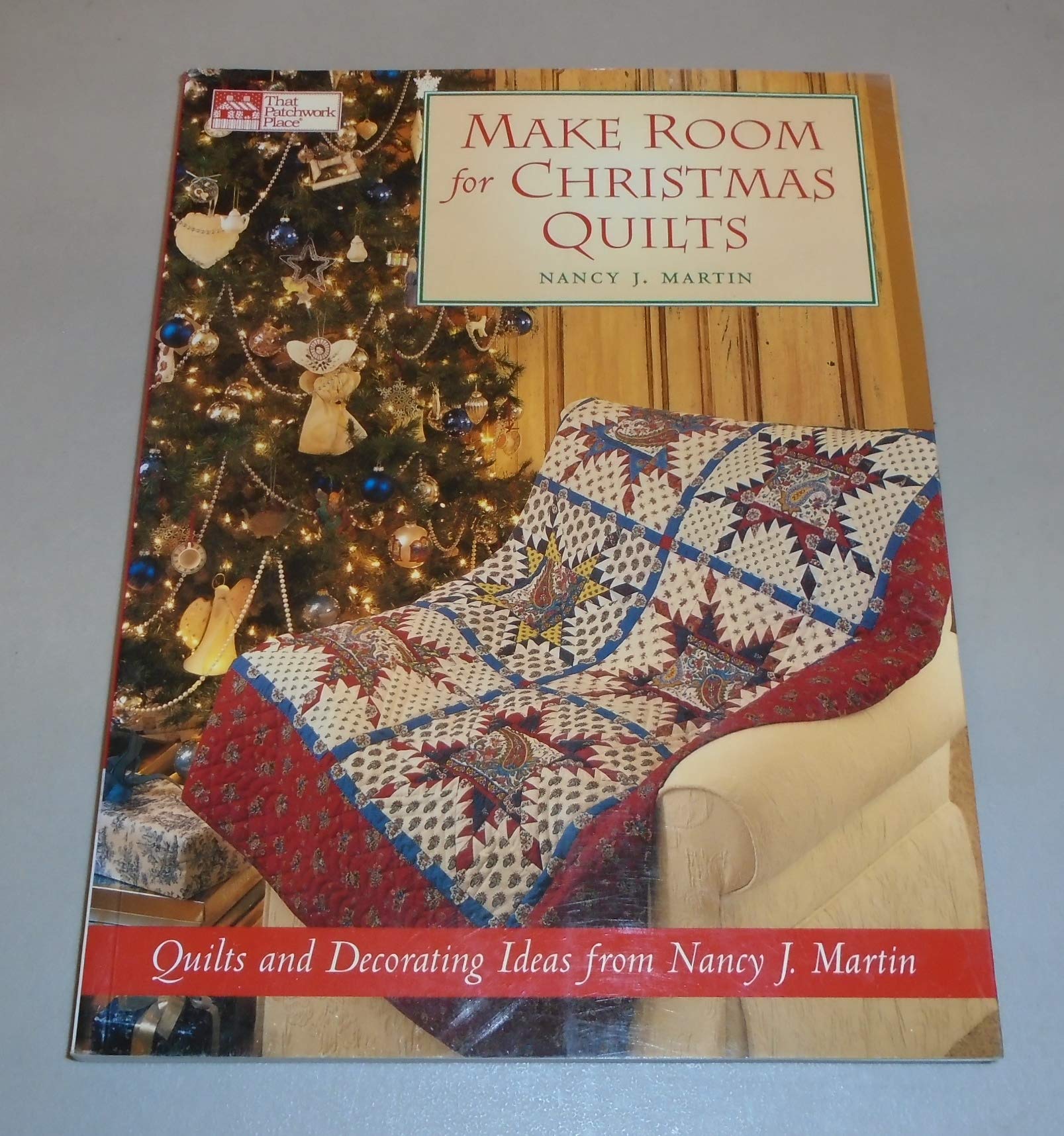 Make Room for Christmas Quilts: Holiday Decorating Ideas from Nancy J. Martin,Used