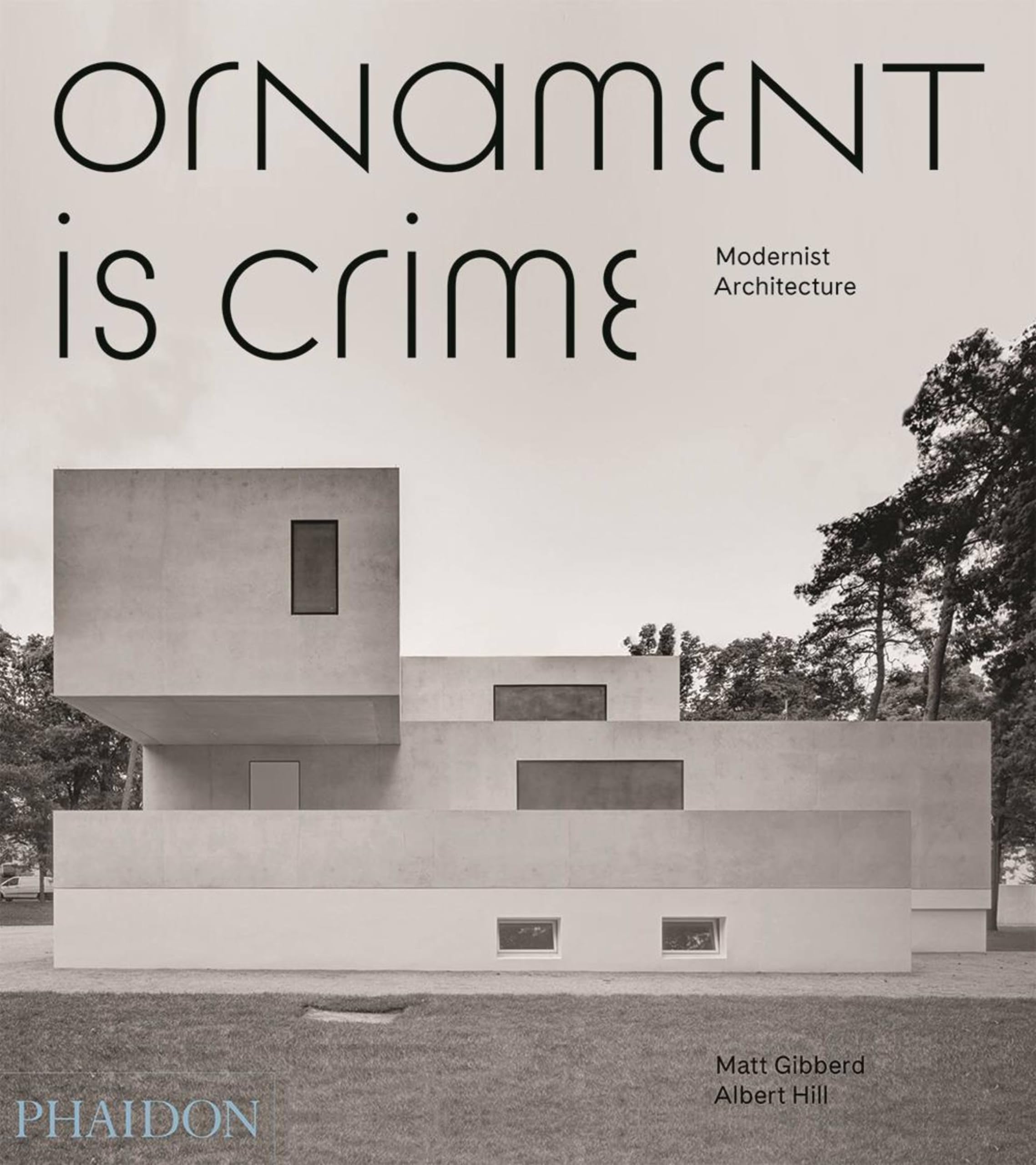Ornament Is Crime: Modernist Architecture