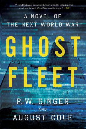 Ghost Fleet: A Novel of the Next World War,Used
