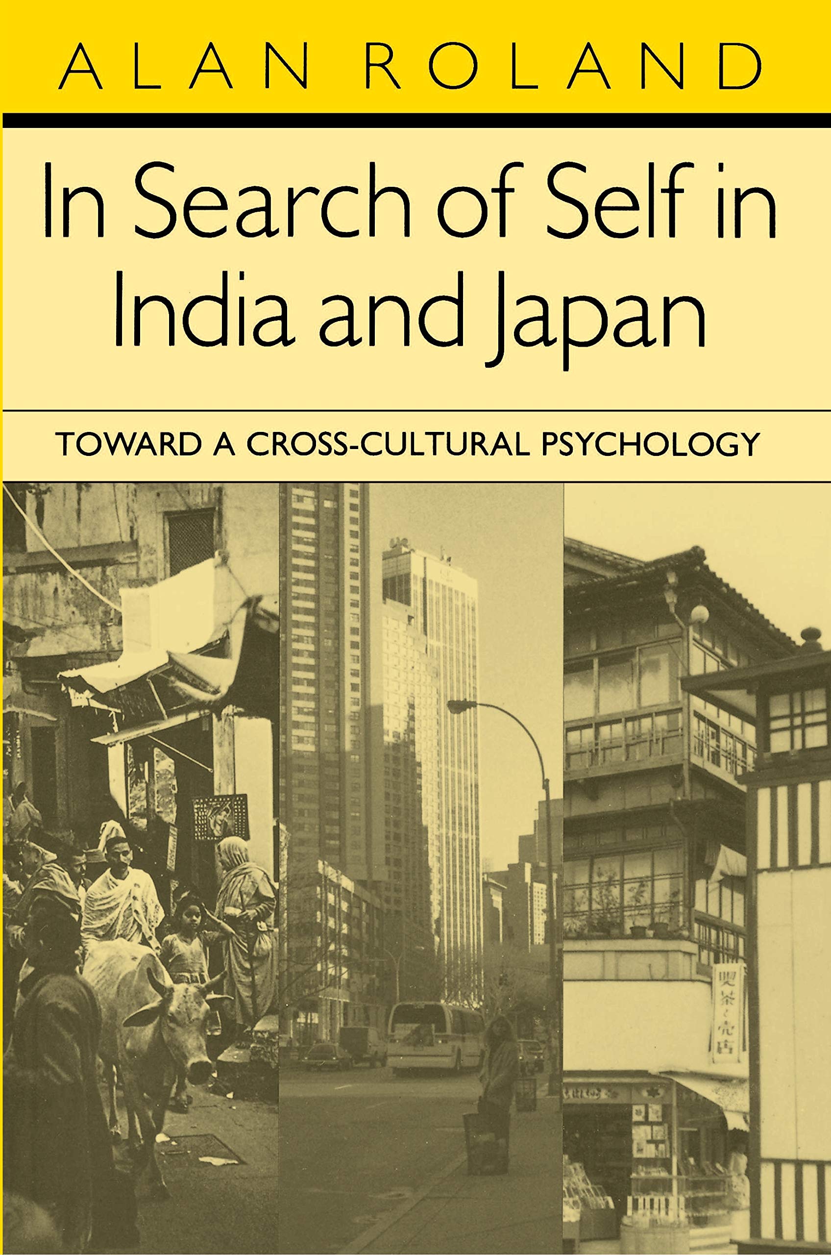 In Search Of Self In India And Japan : Toward A Crosscultural Psychology,Used