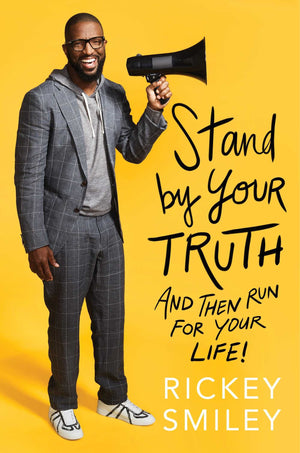 Stand by Your Truth: And Then Run for Your Life!,Used