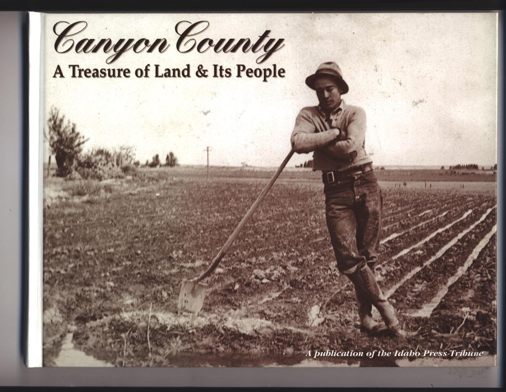Canyon County a Treasure of Land and Its People