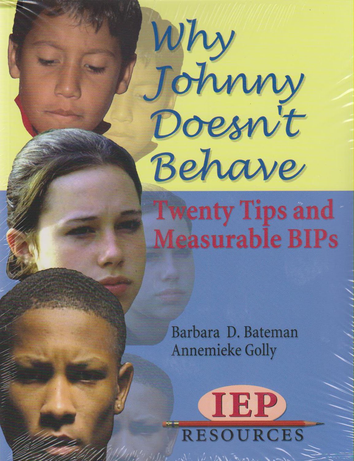 Why Johnny Doesn't Behave: Twenty Tips and Measurable BIPs,Used