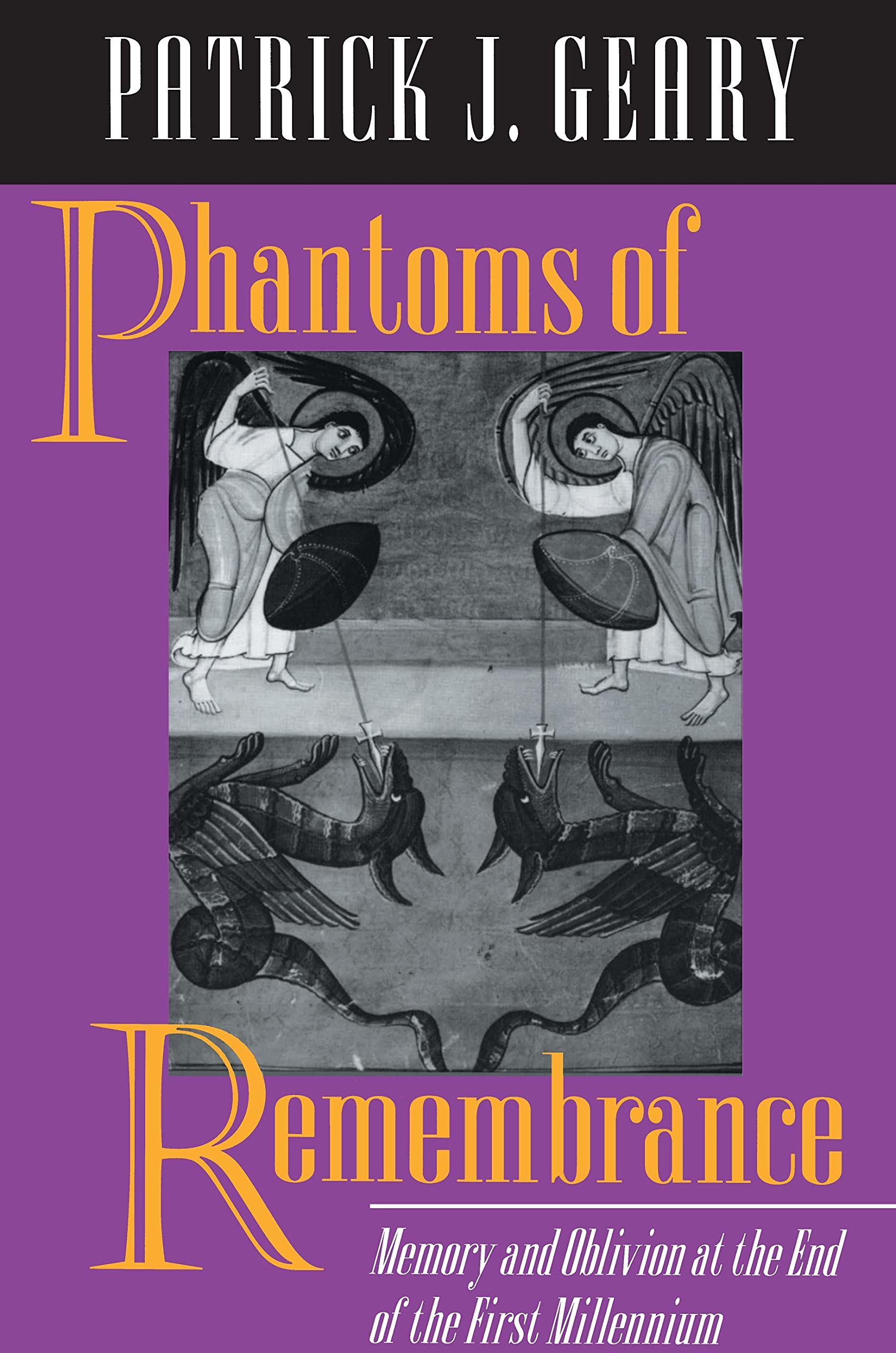 Phantoms of Remembrance: Memory and Oblivion at the End of the First Millennium,Used