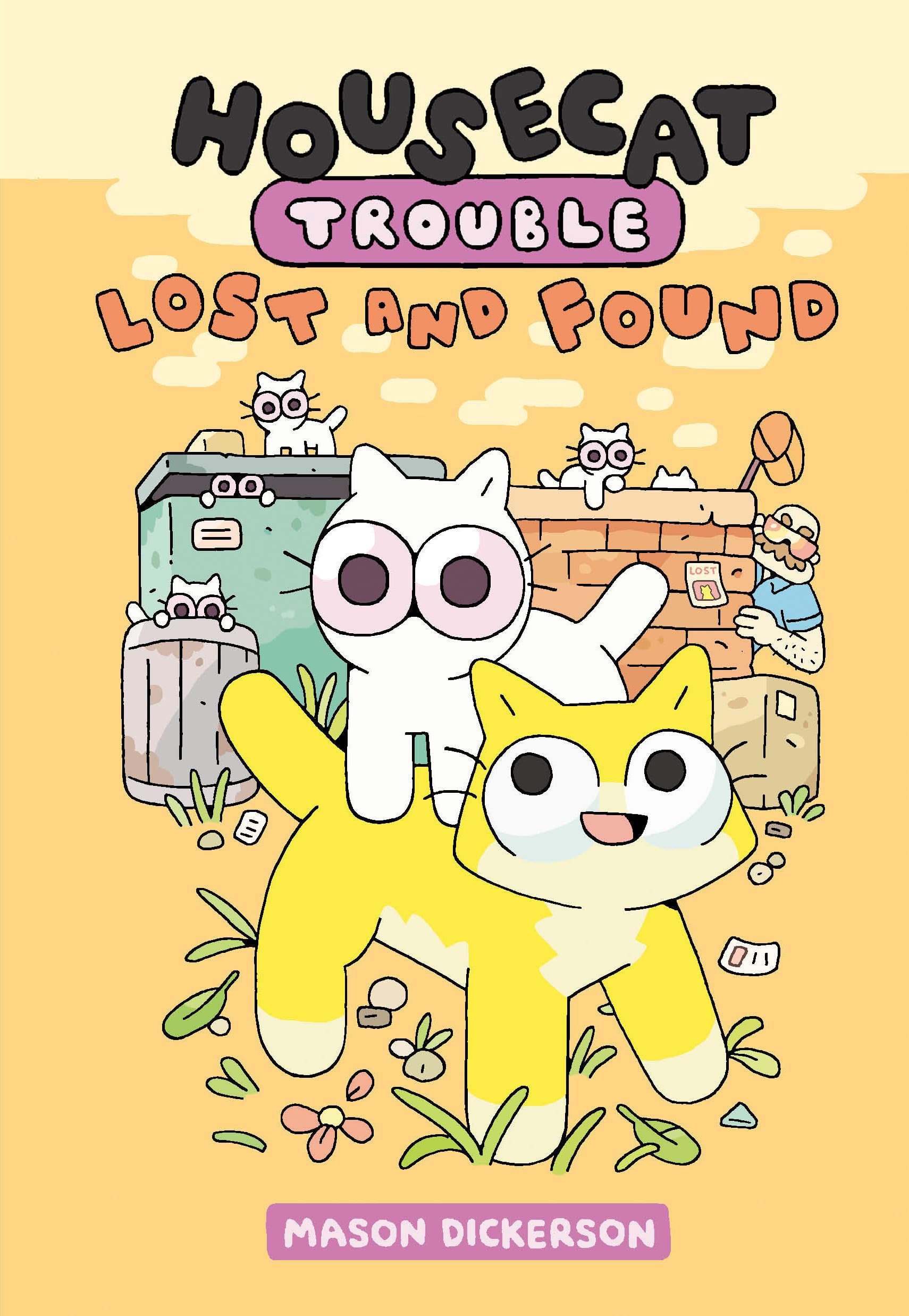 Housecat Trouble: Lost And Found: (A Graphic Novel),Used