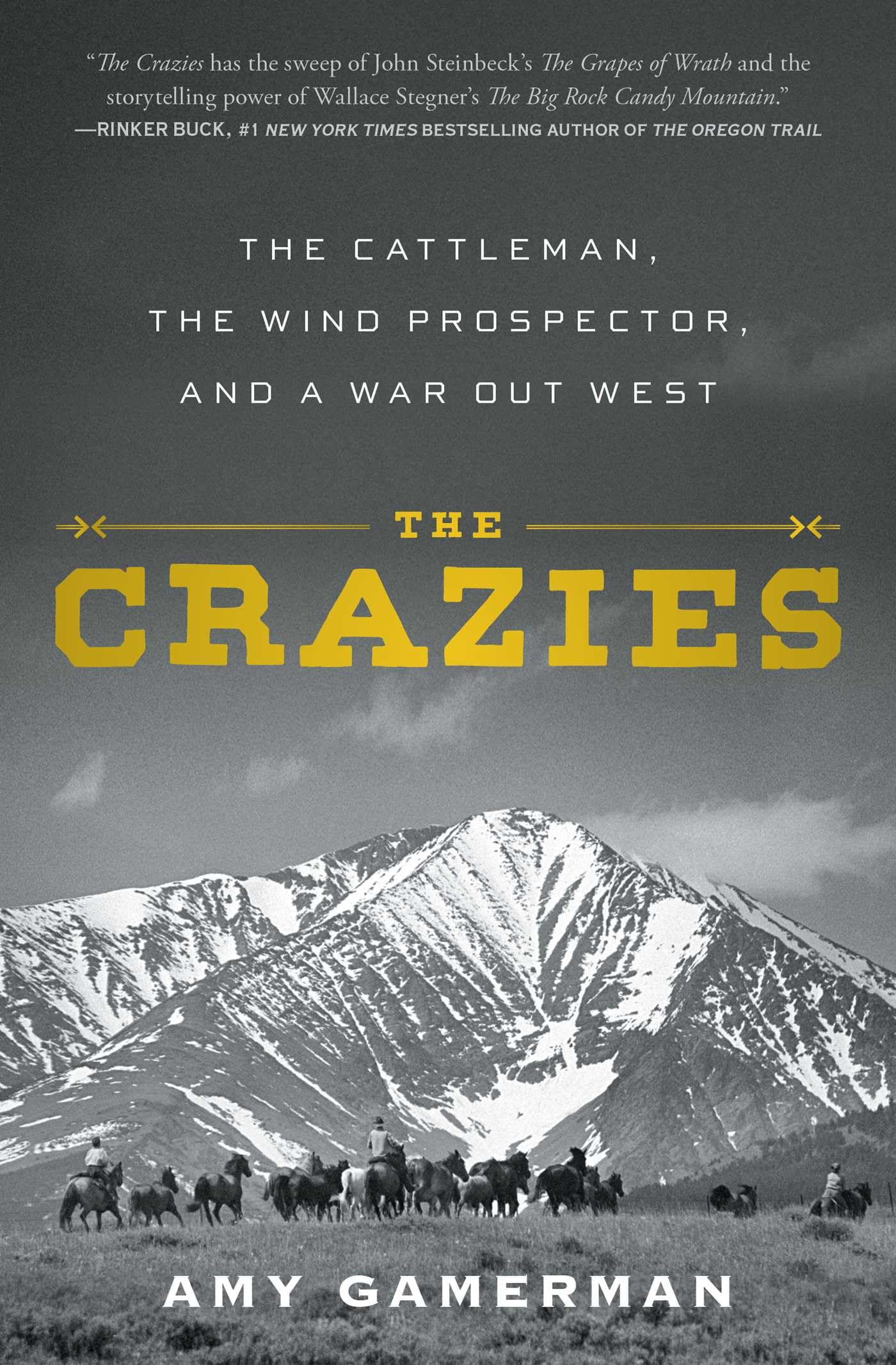 The Crazies: The Cattleman, The Wind Prospector, And A War Out West