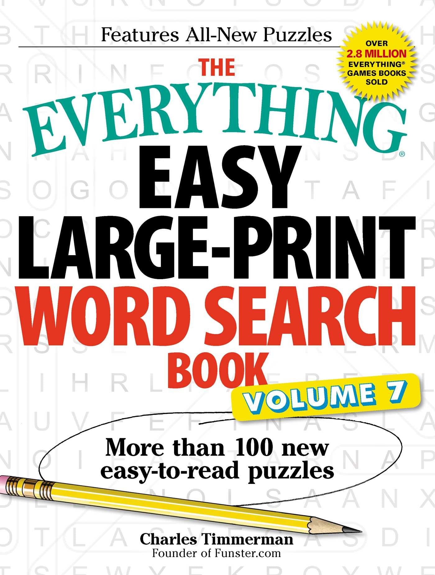The Everything Easy LargePrint Word Search Book, Volume 7: More Than 100 New Easytoread Puzzles (Everything Series)