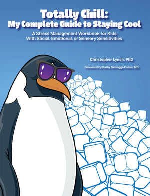 Totally Chill: My Complete Guide To Staying Cool: A Stress Management Workbook For Kids With Social, Emotional, Or Sensory Sensi,Used