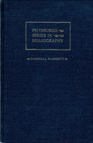 Dashiell Hammett, a Descriptive Bibliography (Pittsburgh Series in Bibliography),Used