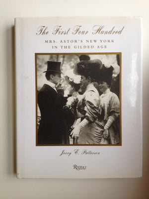 First Four Hundred : New York and the Gilded Age,Used