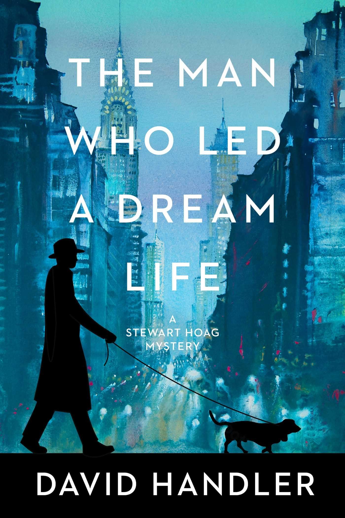 The Man Who Led A Dream Life (Stewart Hoag Mysteries)